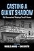 Casting a Giant Shadow by Rachel S. Harris
