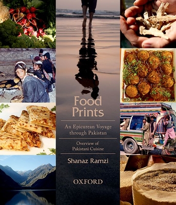 Food Prints: An Epicurean Voyage through Pakistan - Overview of Pakistani Cuisine