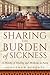 Sharing the Burden of Sickness by Jonathan Roberts