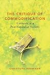 The Critique of Commodification by Christoph Hermann