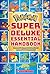 Pokemon Super Deluxe Essential Handbook: The Need-to-know Stats and Facts on over 800 Characters!