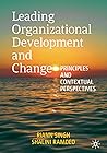 Leading Organizational Development and Change: Principles and Contextual Perspectives