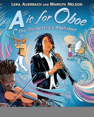 A is for Oboe: The Orchestra's Alphabet