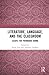 Literature, Language, and t...