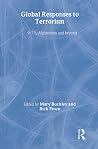 Global Responses to Terrorism Global Responses to Terrorism