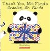 Thank You, Mr. Panda/ Gracias, Sr. Panda by Steve Antony