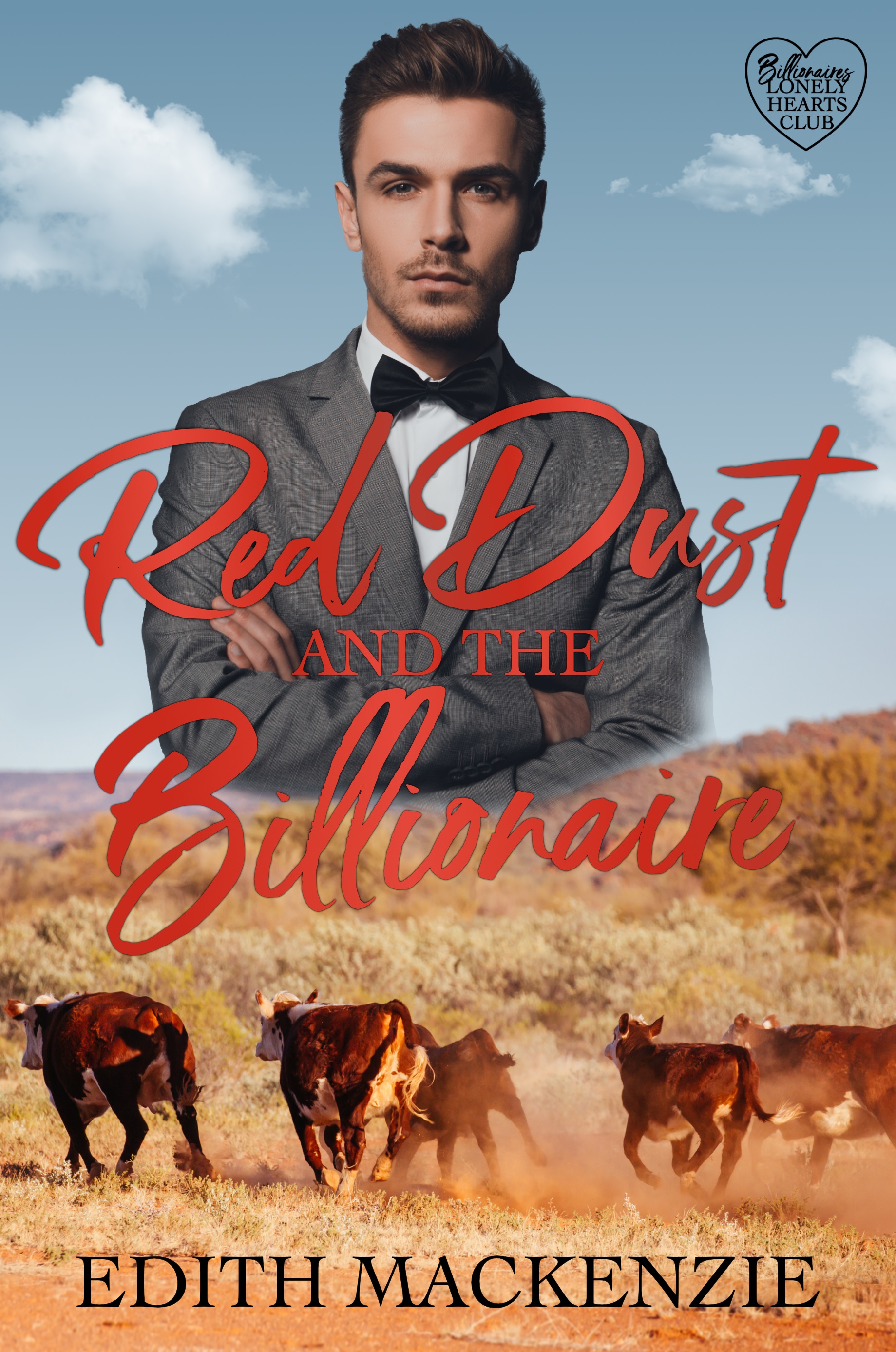 Red Dust and The Billionaire (Billionaires Lonely Hearts Club, #1)