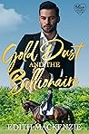 Gold Dust and The Billionaire (Billionaires Lonely Hearts Club, #3)