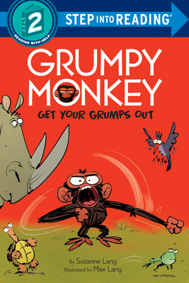 Grumpy Monkey Get Your Grumps Out (Step into Reading, Step 2)