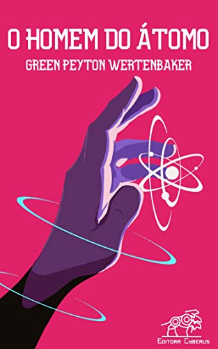 O homem do átomo