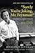 Surely You're Joking Mr. Feynman!