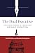 The Dual Executive by Michelle Belco
