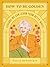 How to Be Golden: Lessons W...
