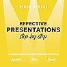 Effective Presentations step-by-step: A Complete Guide to Mastery in Communication Skills