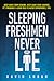 Sleeping Freshmen Never Lie by David Lubar