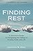 Finding Rest: A Survivor's ...