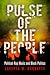 Pulse of the People: Political Rap Music and Black Politics (American Governance: Politics, Policy, and Public Law)