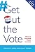Get Out the Vote by Donald P. Green