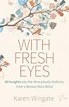 With Fresh Eyes: ...