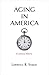 Aging in America: A Cultura...
