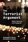 The Terrorist Argument: Modern Advocacy and Propaganda