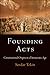 Founding Acts: Constitutional Origins in a Democratic Age