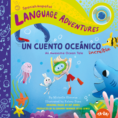 TA-DA! Un cuento oceánico increíble (An Awesome Ocean Tale, Spanish/español language edition) (Language Adventures) (Spanish Edition)