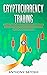 Cryptocurrency Trading: A B...