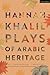 Hannah Khalil: Plays of Ara...
