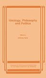 Ideology, Philosophy and Politics