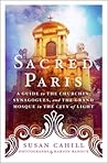 Sacred Paris: A G...