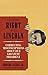 Getting Right with Lincoln:...