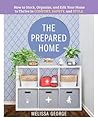 The Prepared Home by Melissa  George