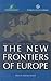 The New Frontiers of Europe...