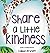 Share a Little Kindness: A ...
