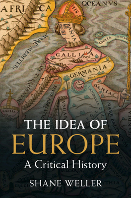 The Idea of Europe: A Critical History (Hardcover)