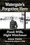 Watergate's Forgotten Hero: Frank Wills, Night Watchman