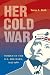 Her Cold War: Women in the U.S. Military, 1945–1980