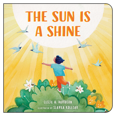 The Sun is a Shine (Board Book)