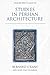 Studies in Persian Architec...