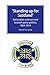 Standing Up for Scotland: N...