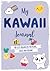 My Kawaii Journal: My cute organizer for plans, ideas and dreams
