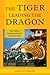 The Tiger Leading the Dragon by Shelley Rigger