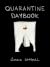 Quarantine Daybook by Carrie Chappell