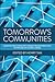 Tomorrow’s Communities: Les...