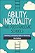 Ability, Inequality and Post-Pandemic Schools: Rethinking Contemporary Myths of Meritocracy