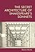 The Secret Architecture of Shakespeare's Sonnets by Steven Monte