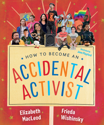 How to Become an Accidental Activist (Accidental Series, 2)