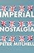 Imperial nostalgia: How the...
