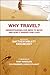 Why Travel? by Matthew Niblett